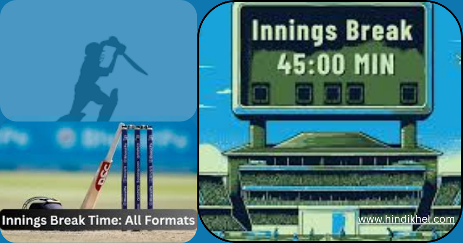 innings break time in t20​